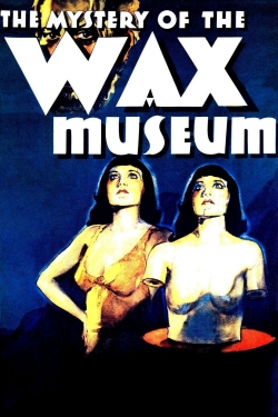 Mystery of the Wax Museum free movies