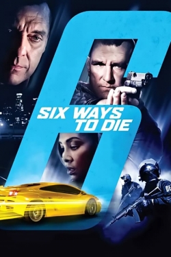 6 Ways to Die free movies