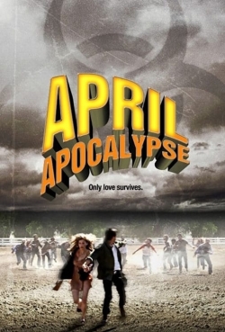 April Apocalypse free movies