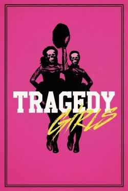Tragedy Girls free movies