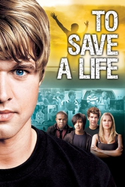 To Save A Life free movies