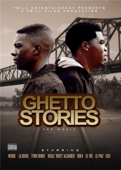 Ghetto Stories: The Movie free movies