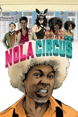N.O.L.A Circus free movies