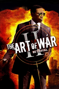 The Art of War II: Betrayal free movies