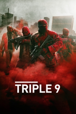 Triple 9 free movies