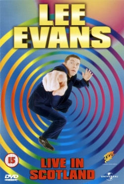 Lee Evans: Live in Scotland free movies