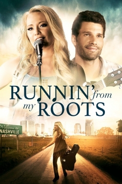 Runnin' from my Roots free movies