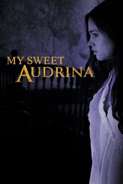 My Sweet Audrina free movies