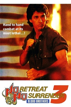 No Retreat, No Surrender 3: Blood Brothers free movies