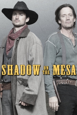 Shadow on the Mesa free movies
