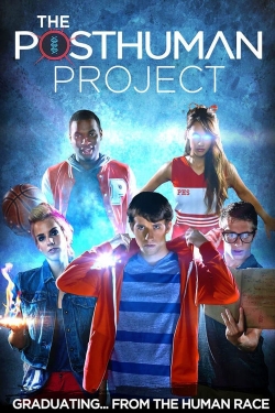 The Posthuman Project free movies