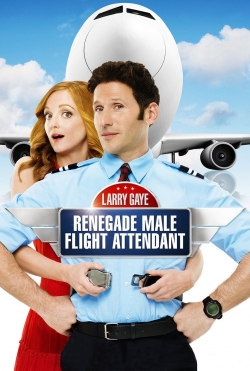 Larry Gaye: Renegade Male Flight Attendant free movies