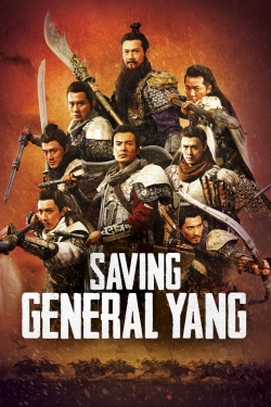 Saving General Yang free movies