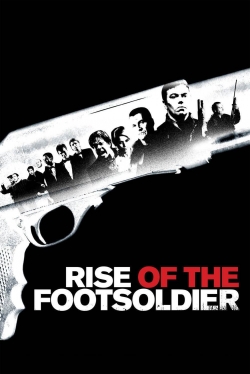 Rise of the Footsoldier free movies