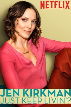 Jen Kirkman: Just Keep Livin'? free movies