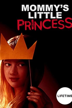 Mommy's Little Princess free movies