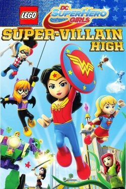 Lego DC Super Hero Girls: Super-Villain High free movies