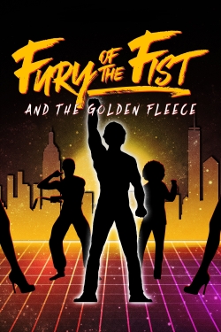 Fury of the Fist and the Golden Fleece free movies