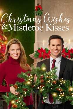 Christmas Wishes & Mistletoe Kisses free movies