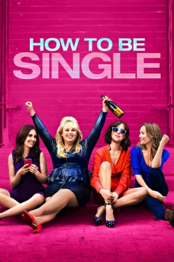 How to Be Single free movies