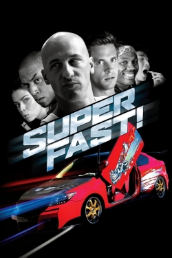 Superfast! free movies