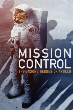 Mission Control: The Unsung Heroes of Apollo free movies