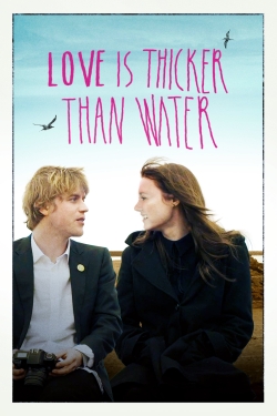 Love Is Thicker Than Water free movies