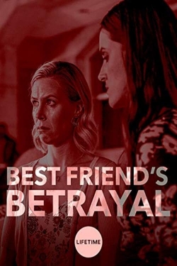 Best Friend's Betrayal free movies