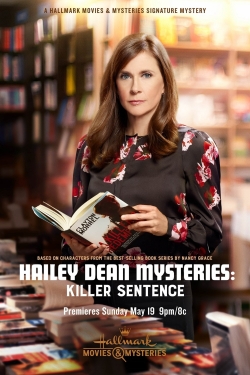 Hailey Dean Mysteries: Killer Sentence free movies