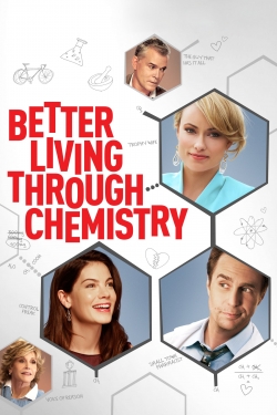 Better Living Through Chemistry free movies