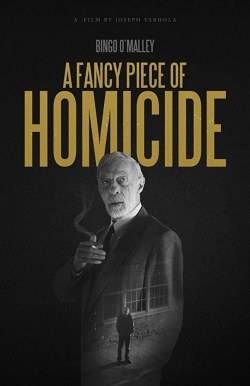 A Fancy Piece of Homicide free movies