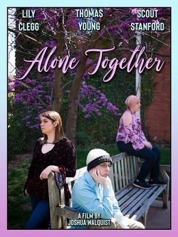 Alone Together free movies