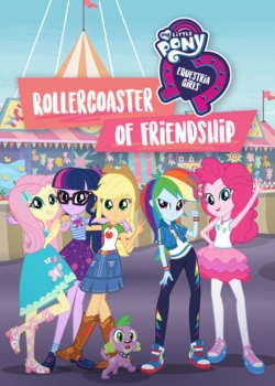 My Little Pony: Equestria Girls - Rollercoaster of Friendship free movies