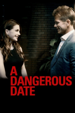 A Dangerous Date free movies