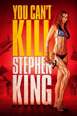 You Can't Kill Stephen King free movies