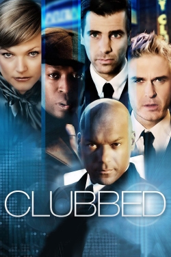 Clubbed free movies