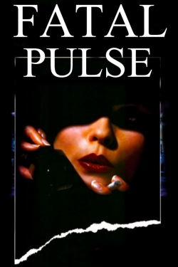 Fatal Pulse free movies