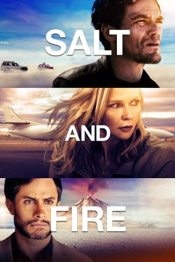 Salt and Fire free movies