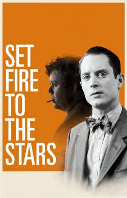 Set Fire to the Stars free movies