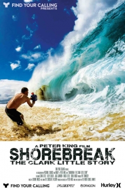 Shorebreak: The Clark Little Story free movies