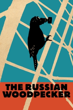 The Russian Woodpecker free movies
