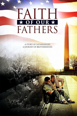 Faith of Our Fathers free movies