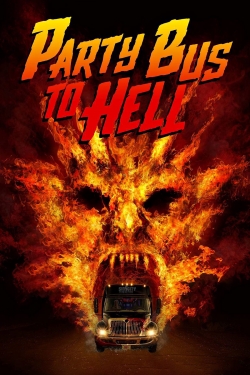 Party Bus To Hell free movies