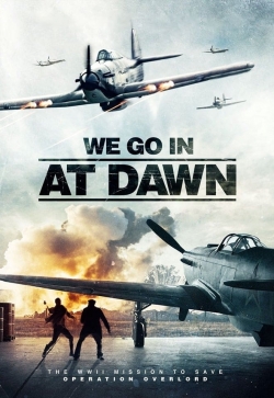 We Go In At DAWN free movies