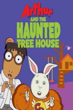 Arthur and the Haunted Tree House free movies