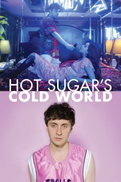 Hot Sugar's Cold World free movies