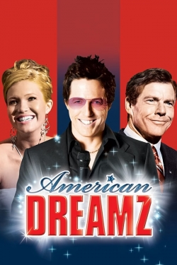 American Dreamz free movies