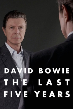 David Bowie: The Last Five Years free movies