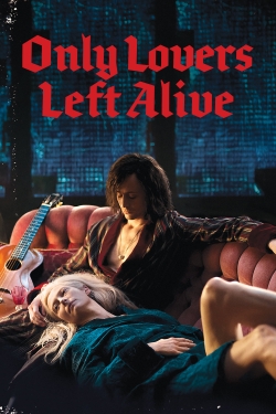Only Lovers Left Alive free movies