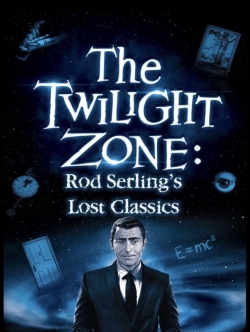 Twilight Zone: Rod Serling's Lost Classics free movies